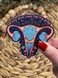Keep Your Laws Off My Body, Pro-Choice Sticker, Uterus Sticker, Floral Uterus, Abortion Ban Sticker, Protect Roe V Wade Sticker, My Choice