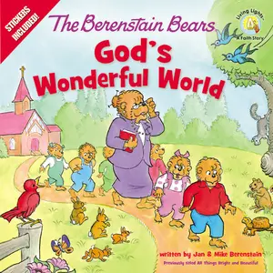 The Berenstain Bears God's Wonderful World