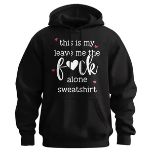 Leave Me Alone Sweatshirt