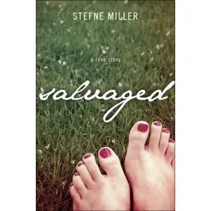 USED-Salvaged: A Love Story by Stefne Miller (Paperback)