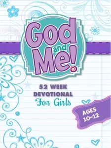God & Me: 52 Week Devotional for Girls