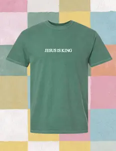 Jesus Is King Embroidered Comfort Colors Tee
