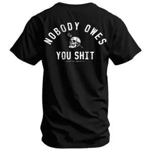 “Nobody Owes You Shit” Skull Men’s T-Shirt — Tactical motivational graphic tee by Combat Iron Co., veteran military mindset shirt, gym grind alpha lifestyle apparel