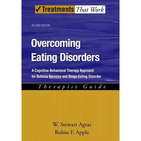 USED-Overcoming Eating Disorders: A Cognitive-Behavioral Therapy Approach for Bulimia Nervosa and Binge-Eating Disorder by Agras, W. Stewart (Paperback)