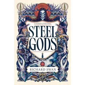 Steel Gods by Richard Swan (Paperback)