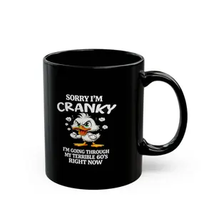 Funny 60th Birthday Mug – “Sorry I’m Cranky” Duck – Terrible 60’s Gift for Mom Dad Grandpa Grandma – Humorous Aging Coffee Cup