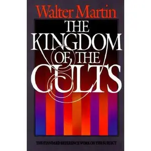 USED-The Kingdom of the Cults by Walter Ralston Martin (Hardcover)