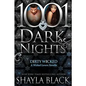 USED-Dirty Wicked: A Wicked Lovers Novella by Black, Shayla (Paperback)