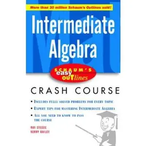 USED-Schaum's Easy Outline Intermediate Algebra by Steege, Ray (Paperback)