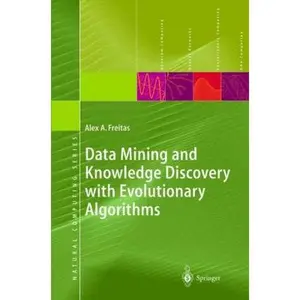 USED-Data Mining and Knowledge Discovery with Evolutionary Algorithms by Freitas, Alex A. (Hardcover)