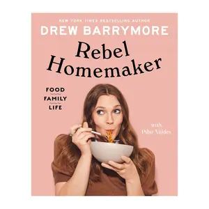 Rebel Homemaker by Drew Barrymore