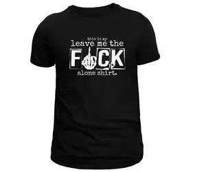 Leave me the F*** Alone T-shirt-Unisex Sizing
