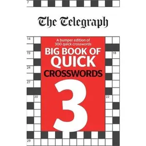 USED-Telegraph Big Book Of Quick Crosswords 3 by Telegraph Media Group Ltd (Paperback)