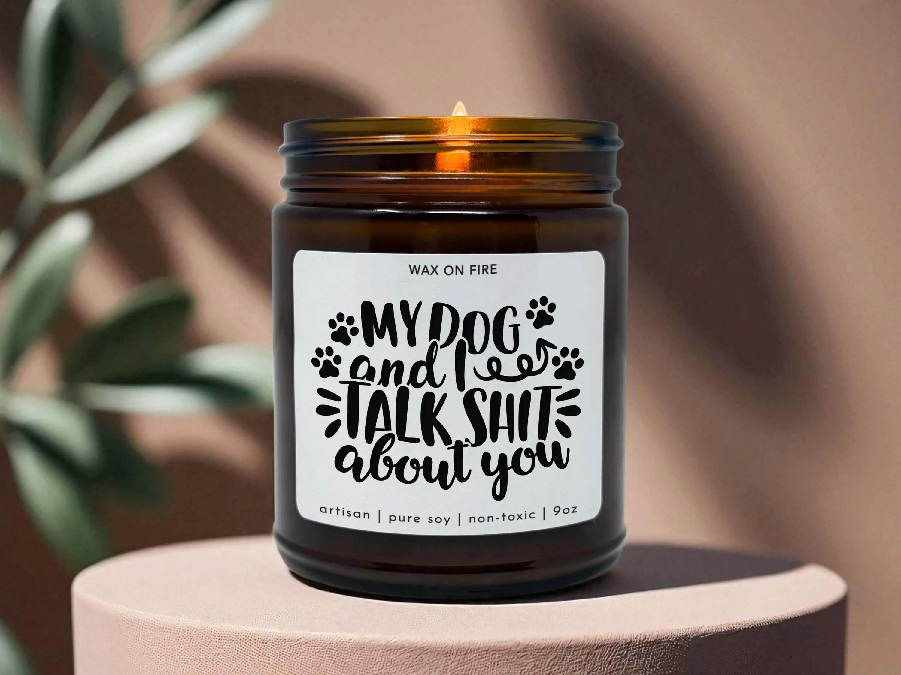 My Dog and I Talk Shit About You Dog Mom Dog Lady Dog Lovers Gift Dog Lover Gift Funny Candle Funny Candles Gifts for Dog Lovers