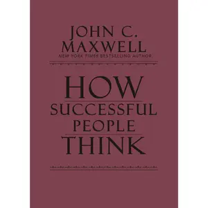 How Successful People Think by John C. Maxwell [Hardcover Book]