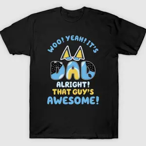 Bluey Dad Bandit T-Shirt | That Guy's Awesome Graphic Tee | Bluey Inspired Father’s Day Gift | Cartoon Dog Dad Apparel FEV