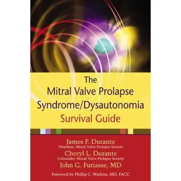USED-The Mitral Valve Prolapse Syndrome/Dysautonomia Survival Guide by Durante, Cheryl (Paperback)