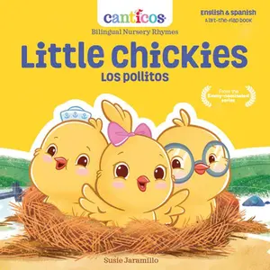 USED-Canticos Little Chickies / Los Pollitos: Bilingual Nursery Rhymes by Jaramillo, Susie (Board book)