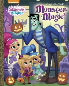 USED-Monster Magic! (Shimmer and Shine) by Depken, Kristen L. (Hardcover)