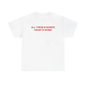 B Words T-shirt