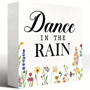Spring Wooden Desk Sign, Funny Spring Sign, Dance in The Rain Wood Block Signs Desk Decor, Spring Decorations for Home Shelf Table Decor 5x5 inch