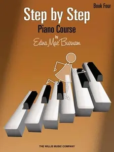 USED-Step by Step Piano Course - Book 4 | Progressive Piano Method Sheet Music Book for Beginner and Early Elementary Skill Development | Essential Learning Resource for All Learners by Edna Mae Burnam (Paperback)