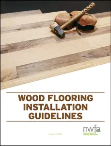 NWFA Wood Flooring Installation Guidelines
