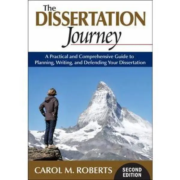 USED Book - The Dissertation Journey: A Practical and Comprehensive Guide to Planning, Writing, and Defending Your Dissertation by Roberts, Carol M. (Paperback) - english