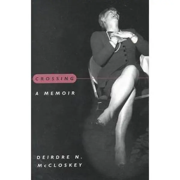 USED-Crossing: A Memoir by McCloskey, Deirdre N. (Paperback)