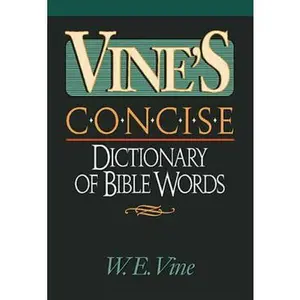 USED-Vine's Concise Dictionary Of Bible Words Nelson's Concise Series by W. E. Vine (Paperback)