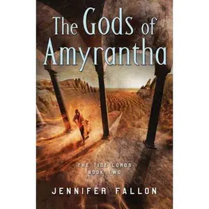 USED-The Gods of Amyrantha (Tide Lords) by Jennifer Fallon (Hardcover)