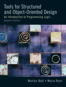 USED-Tools for Structured and Object-Oriented Design: An Introduction to Programming Logic by Marilyn Bohl (Paperback)