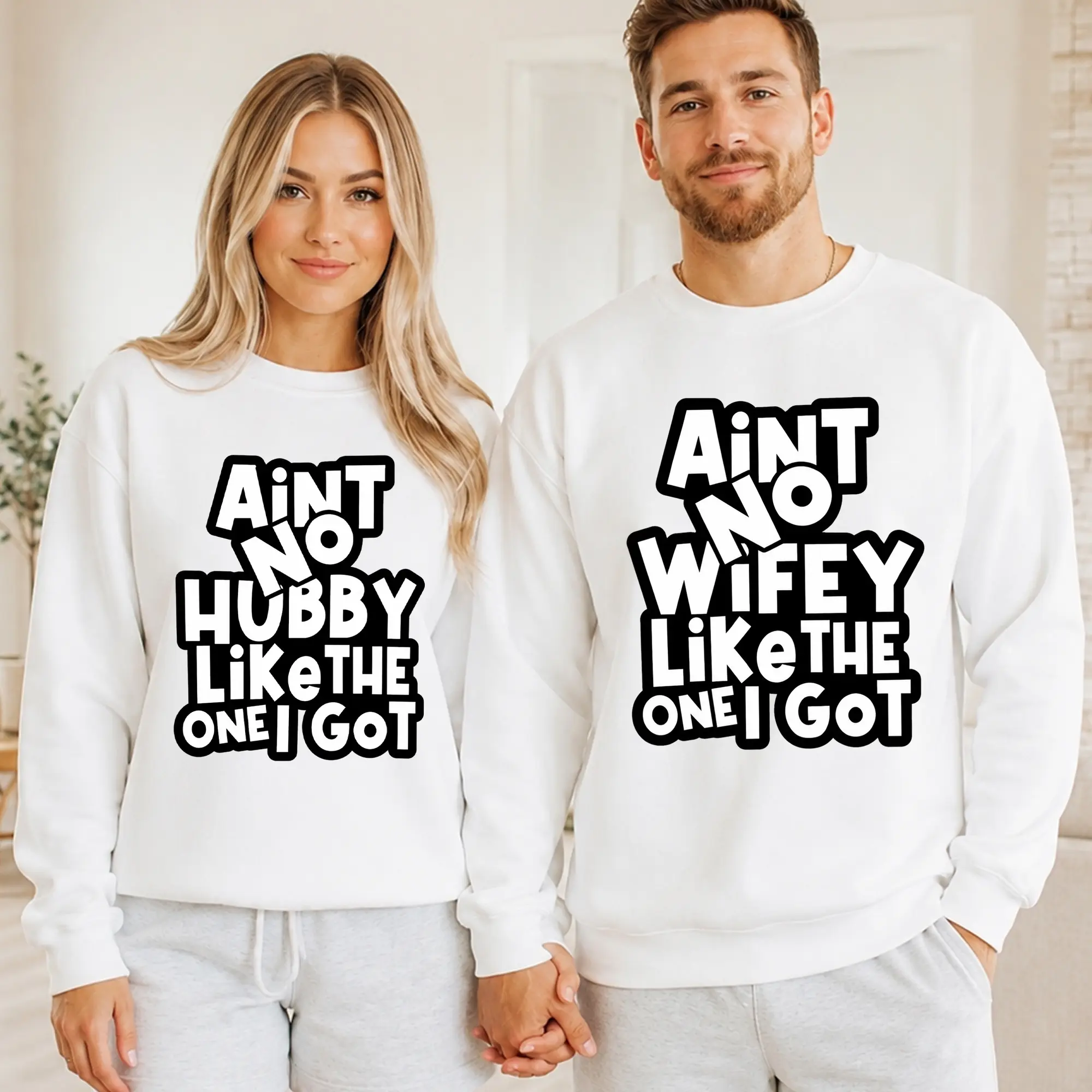 Ain't No Wifey Like The One I Got Couple Sweatshirt, Ain't No Hubby Like The One I Got Crewneck Top, Funny Husband Wife Matching Sweater, Matching Couples Gift, Relationship Pullover Casual Clothes