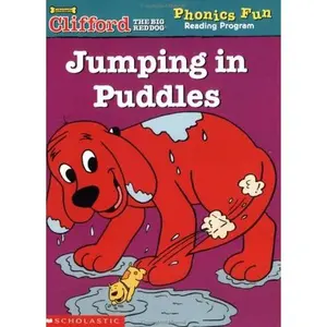 USED-Jumping in Puddles (Clifford the Big Red Dog Phonics Fun Reading Program, Book 5) by Francie Alexander (Hardcover)