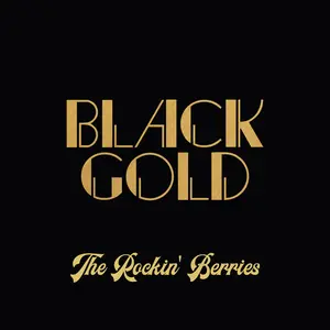 The Rockin' Berries - Black Gold (Extended Remastered Edition)  [COMPACT DISC - CD]