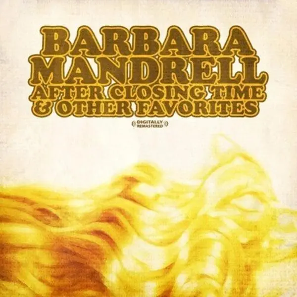 Barbara Mandrell - After Closing Time & Other Favorites  [COMPACT DISC - CD] Rmst