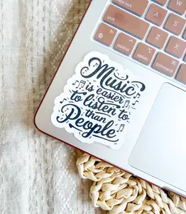 Music Is Easier To Listen To Than People Stickers - Funny Music Stickers - Laptop Decals -Song Lyrics Stickers