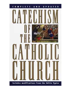 Catechism of the Catholic Church: Complete and Updated Mass Market - Paperback