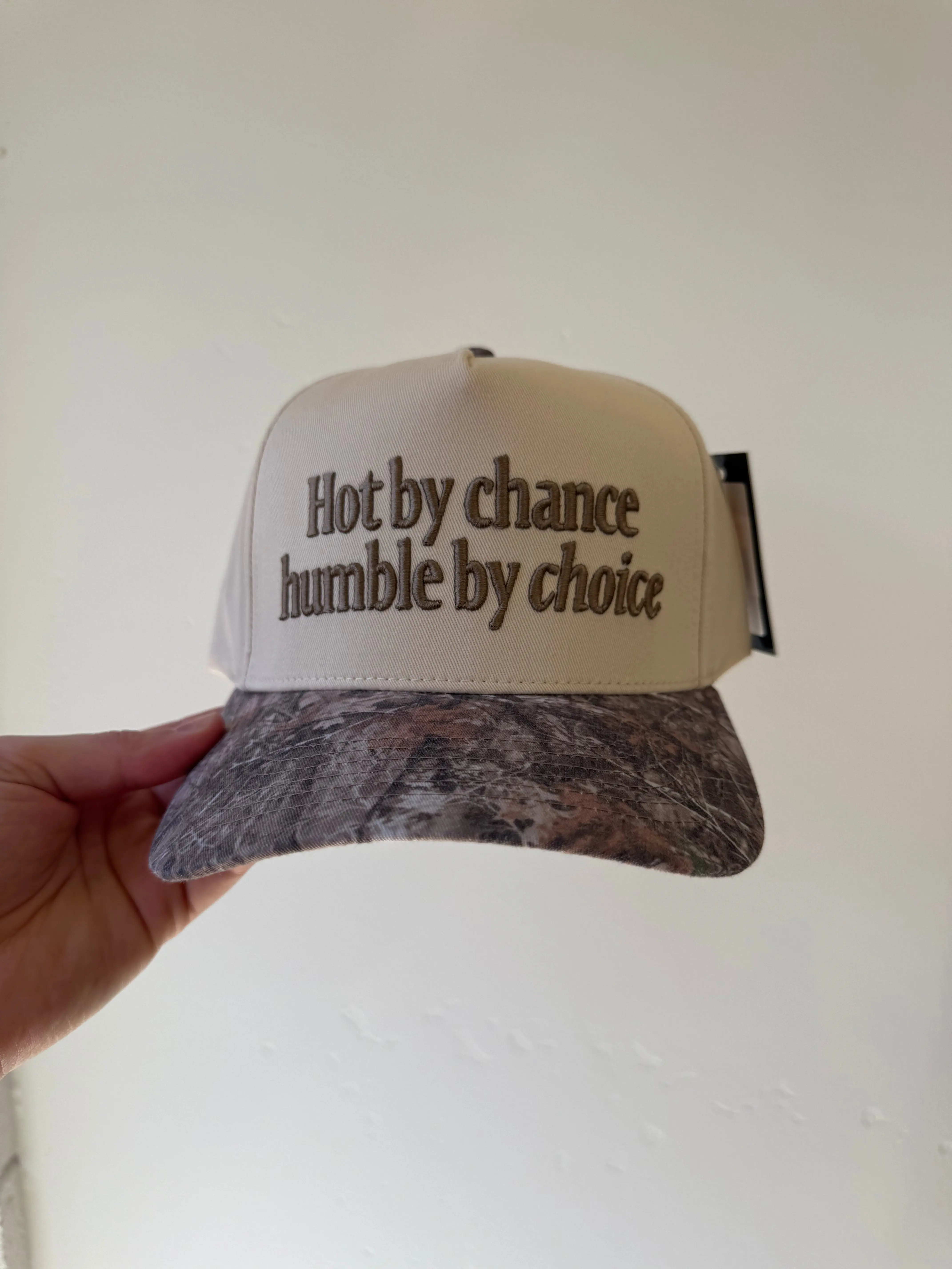 Hot By Chance Humble By Choice Hat