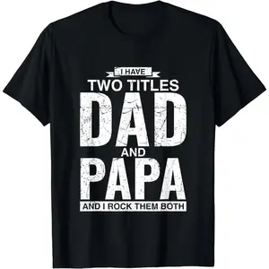 Cool Dad And Papa Double Title Rocking T-Shirt For Awesome Fathers Fathersdaygift Menswear Casual graphic tee Shortsleeve Cool Double Title T-Shirt
