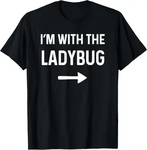 100% Cotton With The Ladybug Funny Halloween Costume T-Shirt