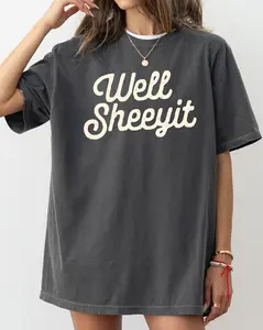 Well Sheeyit, Funny, Vulgar, Crude Shirt, Women's Comfort Color Tee, Tshirt