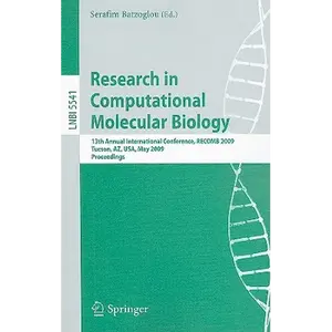 Research in Computational Molecular Biology: 13th Annual International Conference, Recomb 2009, Tucson, Arizona, Usa, May 18-21, 2009, Proceedings - Paperback