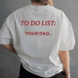 To do list Your Dad Unisex T-Shirt - Gifts Suitable for Anyone Casual Cotton Made in USA Light & Soft Cotton Tee T-Shirt All Wear Types