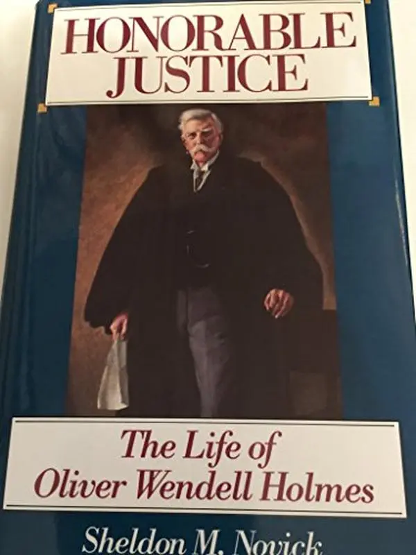USED Book - Honorable Justice: The Life of Oliver Wendell Holmes by Sheldon M. Novick (Hardcover) - english