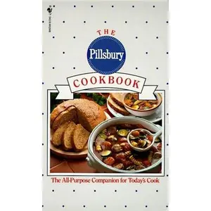 USED-The Pillsbury Cookbook: The All-Purpose Companion for Today's Cook by Pillsbury Company (Mass Market Paperback)