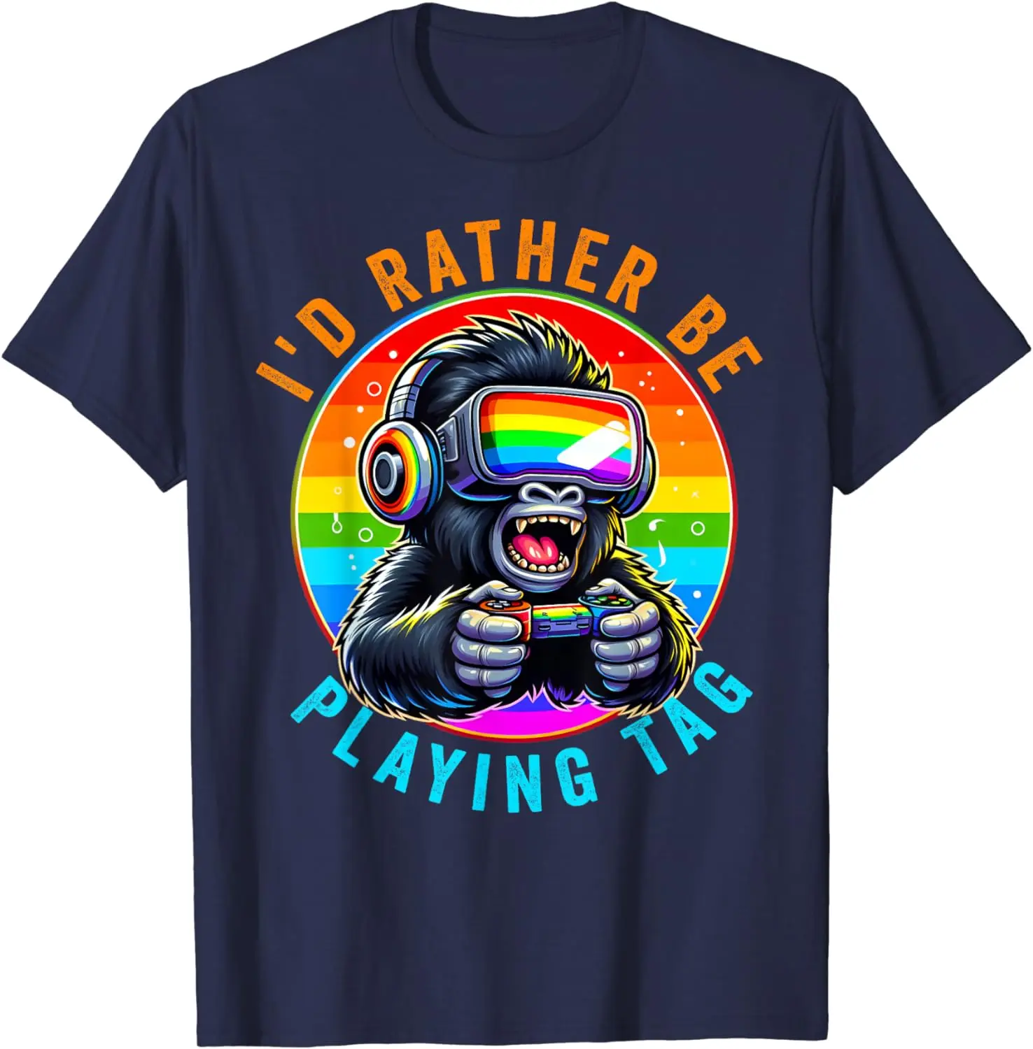 I'd Rather Be Playing Tag Gorilla Monke Tag Gorilla VR Gamer T-Shirt Menswear Top