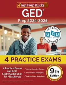 GED Prep 2024-2025: 4 Practice Exams and GED Study Guide Book for All Subjects [9th Edition] -- Lydia Morrison, Paperback