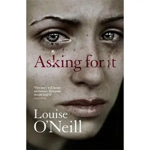USED-Asking for It by O'Neill, Louise (Paperback)