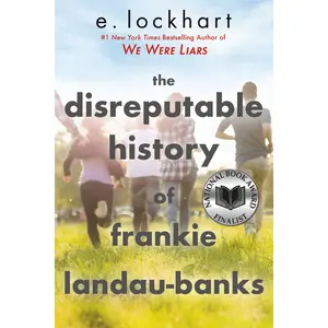 The Disreputable History of Frankie Landau-Banks (National Book Award Finalist) by E. Lockhart [Paperback Book]
